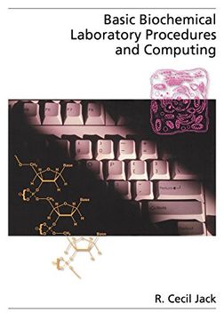 portada Basic Biochemical Laboratory Procedures and Computing: With Principles, Review Questions, Worked Examples and Spreadsheet Solutions (Topics in Biochemistry) (in English)