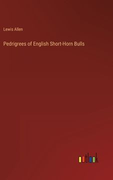 portada Pedrigrees of English Short-Horn Bulls (en Inglés)