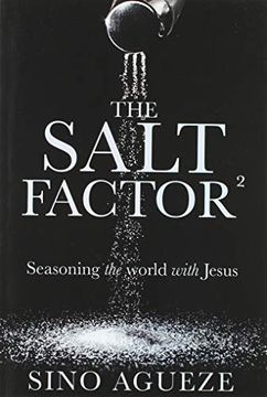 portada The Salt Factor ²: Seasoning the World With Jesus (en Inglés)
