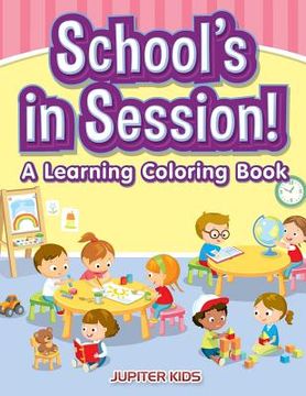 portada School's in Session! A Learning Coloring Book (en Inglés)