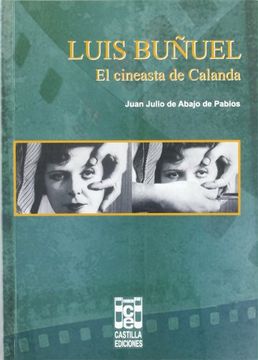 portada Luis Buñuel. El Cineasta de Calanda (in Spanish)