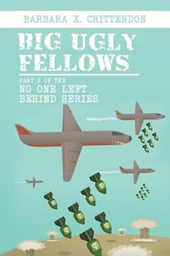 portada Big Ugly Fellows: Part 2 of the No One Left Behind Series