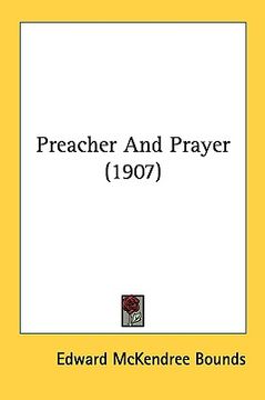 portada preacher and prayer (1907) (en Inglés)