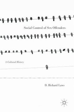 portada Social Control of Sex Offenders: A Cultural History (in English)