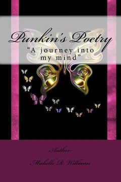 portada Punkin's Poetry: "A journey into my mind" (en Inglés)