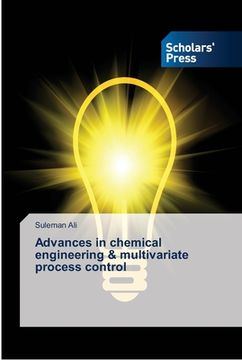 portada Advances in chemical engineering & multivariate process control (en Inglés)