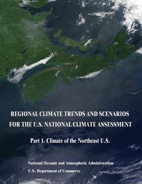portada Regional Climate Trends and Scenarios for the U.S. National Climate Assessment: Part 1. Climate of the Northeast U.S. (en Inglés)