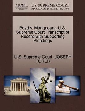 portada boyd v. mangaoang u.s. supreme court transcript of record with supporting pleadings (en Inglés)