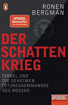 portada Der Schattenkrieg: Israel und die Geheimen Tötungskommandos des Mossad - ein Spiegel-Buch (en Alemán)