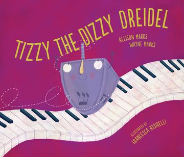 portada Tizzy the Dizzy Dreidel (en Inglés)