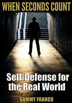 portada When Seconds Count: Self-Defense for the Real World (in English)