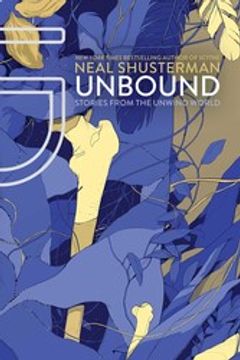 portada Unbound: Stories from the Unwind World (Unwind Dystology) (in English)