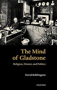 portada The Mind of Gladstone: Religion, Homer, and Politics (in English)