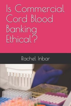 portada Is Commercial Cord Blood Banking Ethical? (in English)