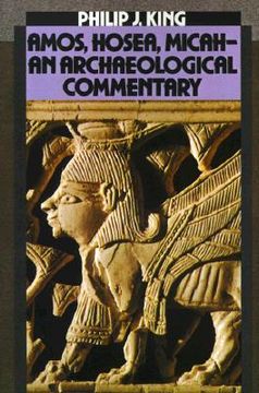 portada amos, hosea, micah-an archaeological commentary (en Inglés)