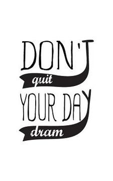 portada Don't Quit Your Day Dream (en Inglés)