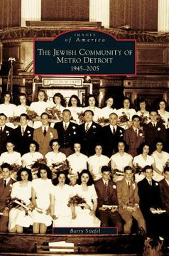 portada Jewish Community of Metro Detroit 1945-2005 (en Inglés)