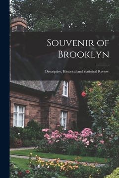 portada Souvenir of Brooklyn: Descriptive, Historical and Statistical Review. (en Inglés)