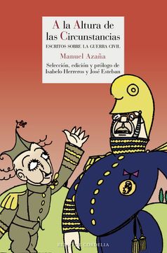 portada A la Altura de las Circunstancias: Escritos Sobre la Guerra Civil (Literatura Reino de Cordelia) (in Spanish)