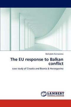 portada the eu response to balkan conflict (en Inglés)