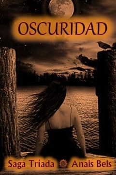 portada Oscuridad (Saga Tríada) (Volume 3) (Spanish Edition)