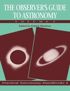 portada The Observer's Guide to Astronomy: Volume 1 Paperback: V. 1 (Practical Astronomy Handbooks) (en Inglés)