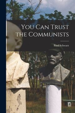 portada You Can Trust the Communists (en Inglés)