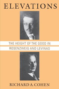 portada Elevations: The Height of the Good in Rosenzweig and Levinas 