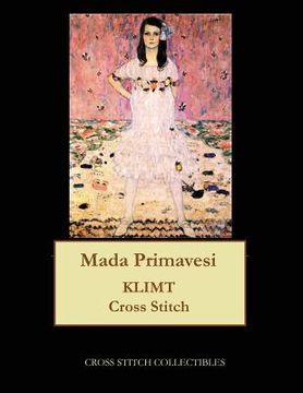 portada Mada Primavesi: Gustav Klimt cross stitch pattern (en Inglés)