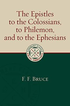 portada The Epistles to the Colossians, to Philemon, and to the Ephesians (Eerdmans Classic Biblical Commentaries) 