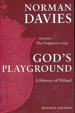 portada God' S Playground: A History of Poland: The Origins to 1795, Vol. 17 01 (en Inglés)