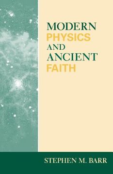 portada Modern Physics and Ancient Faith (en Inglés)