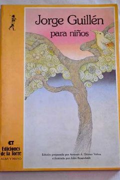 Jorge Guillen Para Ninos/Jorge Guillen for Children (Alba y mayo) (Spanish Edition)