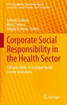 portada Corporate Social Responsibility in the Health Sector: Csr and Covid-19 in Global Health Service Institutions (en Inglés)