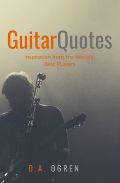 portada Guitar Quotes: Positive and Funny Quotes from the World's Best Players