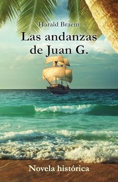 portada Las Andanzas de Juan g. - Novela Histórica