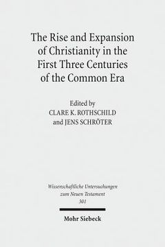 portada The Rise and Expansion of Christianity in the First Three Centuries of the Common Era (en Inglés)