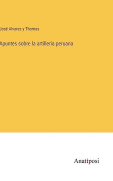 portada Apuntes sobre la artilleria peruana (en Francés)