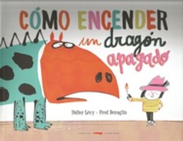 portada Como Encender un Dragon Apagado (in Spanish)