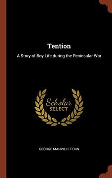portada Tention: A Story of Boy-Life during the Peninsular War