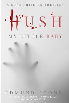 portada Hush my Little Baby: a Collection by Edmund Stone (en Inglés)