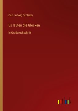 portada Es läuten die Glocken: in Großdruckschrift (en Alemán)