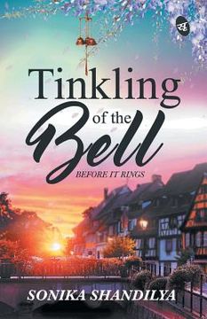 portada Tinkling of the Bell Before It Rings (en Inglés)