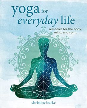 portada Yoga for Everyday Life: Remedies for the Body, Mind, and Spirit (in English)