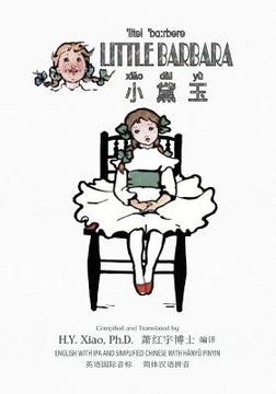 portada Little Barbara (Simplified Chinese): 10 Hanyu Pinyin with IPA Paperback Color