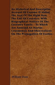 portada an  historical and descriptive account of croome d'abitot, the seat of the right hon. the earl of coventry; with biographical notices of the coventry