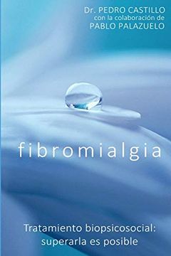 portada Fibromialgia: Tratamiento Biopsicosocial: Superarla es Posible