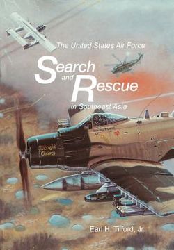 portada The United States Air Force Search and Rescue in Southeast Asia (en Inglés)