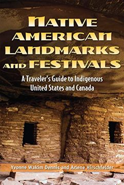 portada Native American Landmarks and Festivals: A Traveler’S Guide to Indigenous United States and Canada (in English)