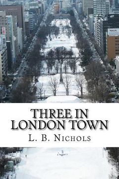 portada Three In London Town (en Inglés)